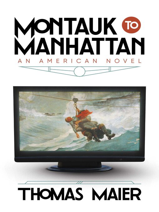 Title details for Montauk to Manhattan by Thomas Maier - Available